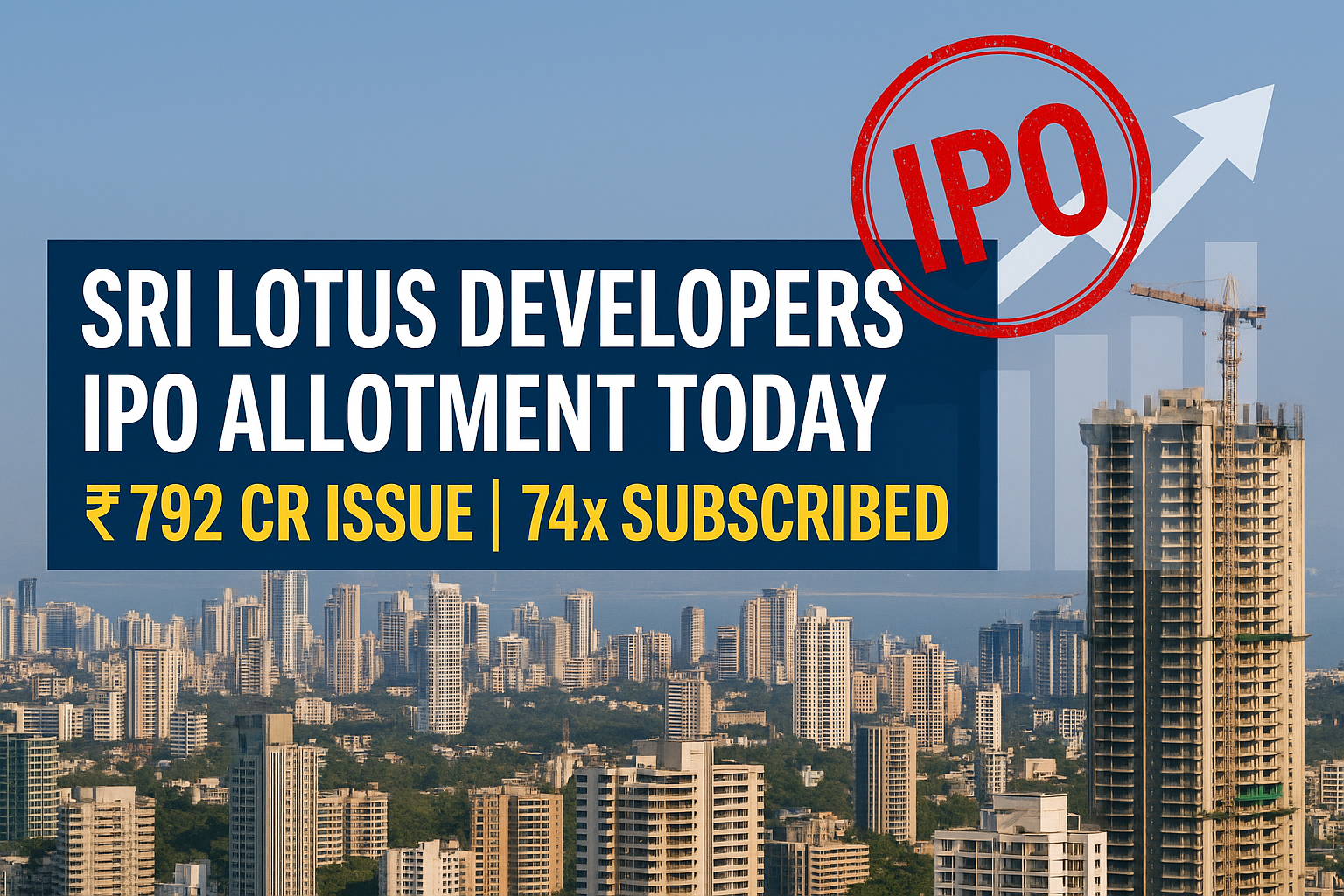 Sri Lotus Developers IPO Allotment Status